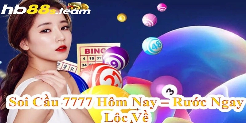 Soi cầu Bạch Kim 7777 tăng cơ hội lĩnh thưởng khủng