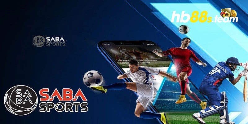 SABA Sports cùng HB88 mang đến cơ hội cá cược đẳng cấp nhất