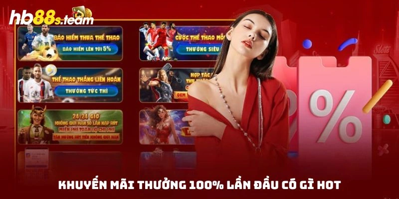 Khuyến mãi thưởng 100% lần đầu nạp được nhiền tân hội viên săn đón