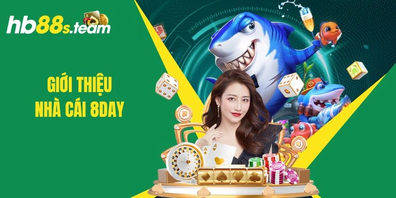 Giới thiệu 8day - Thương hiệu đáng để bạn chinh phục