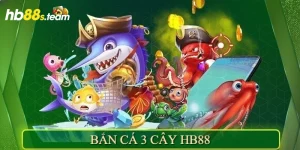 bắn cá 3 cây hb88